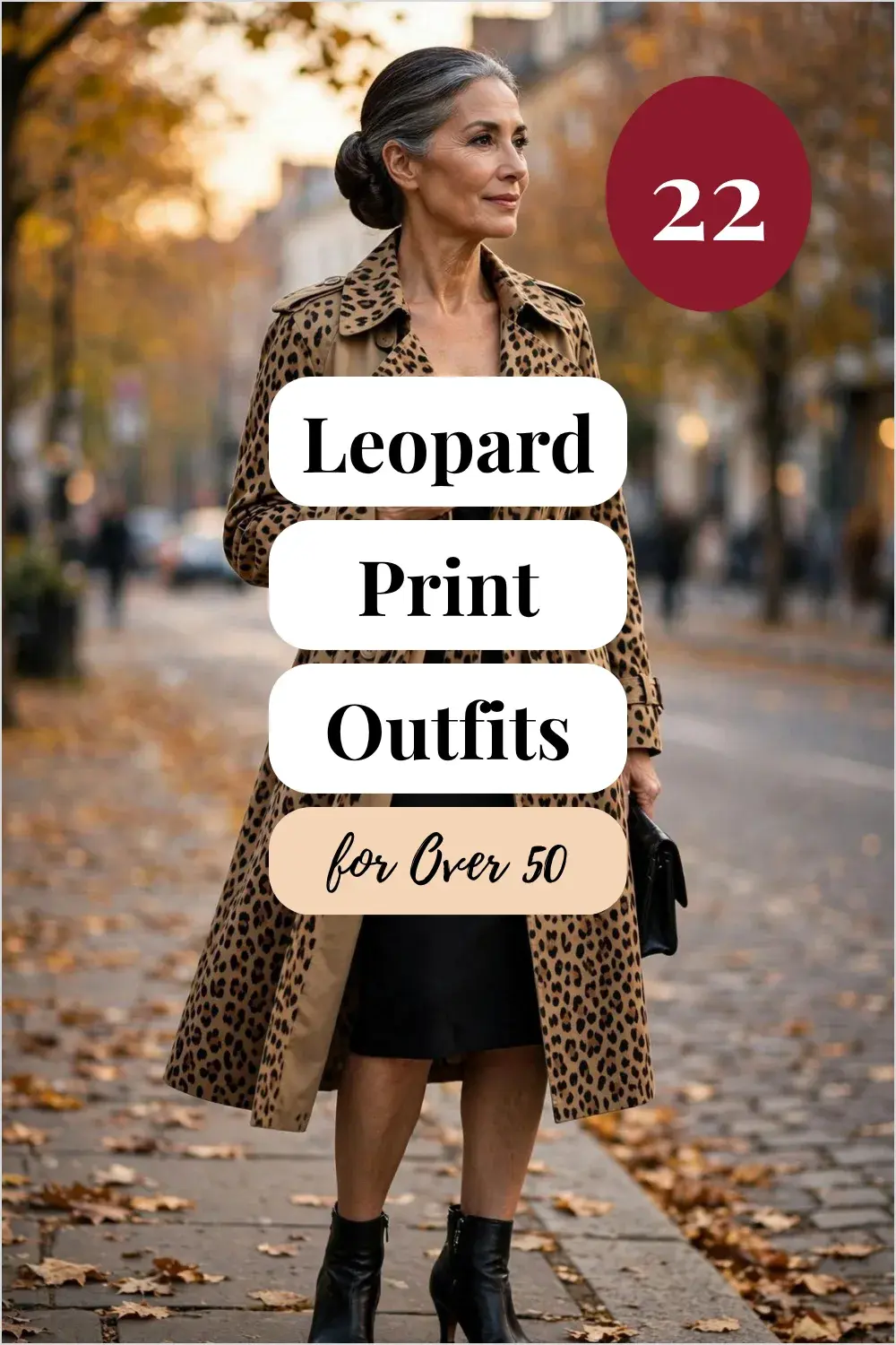 22 How to Wear Leopard Print Over 50 Without Looking Like Its the 90s with Animal Print Outfits