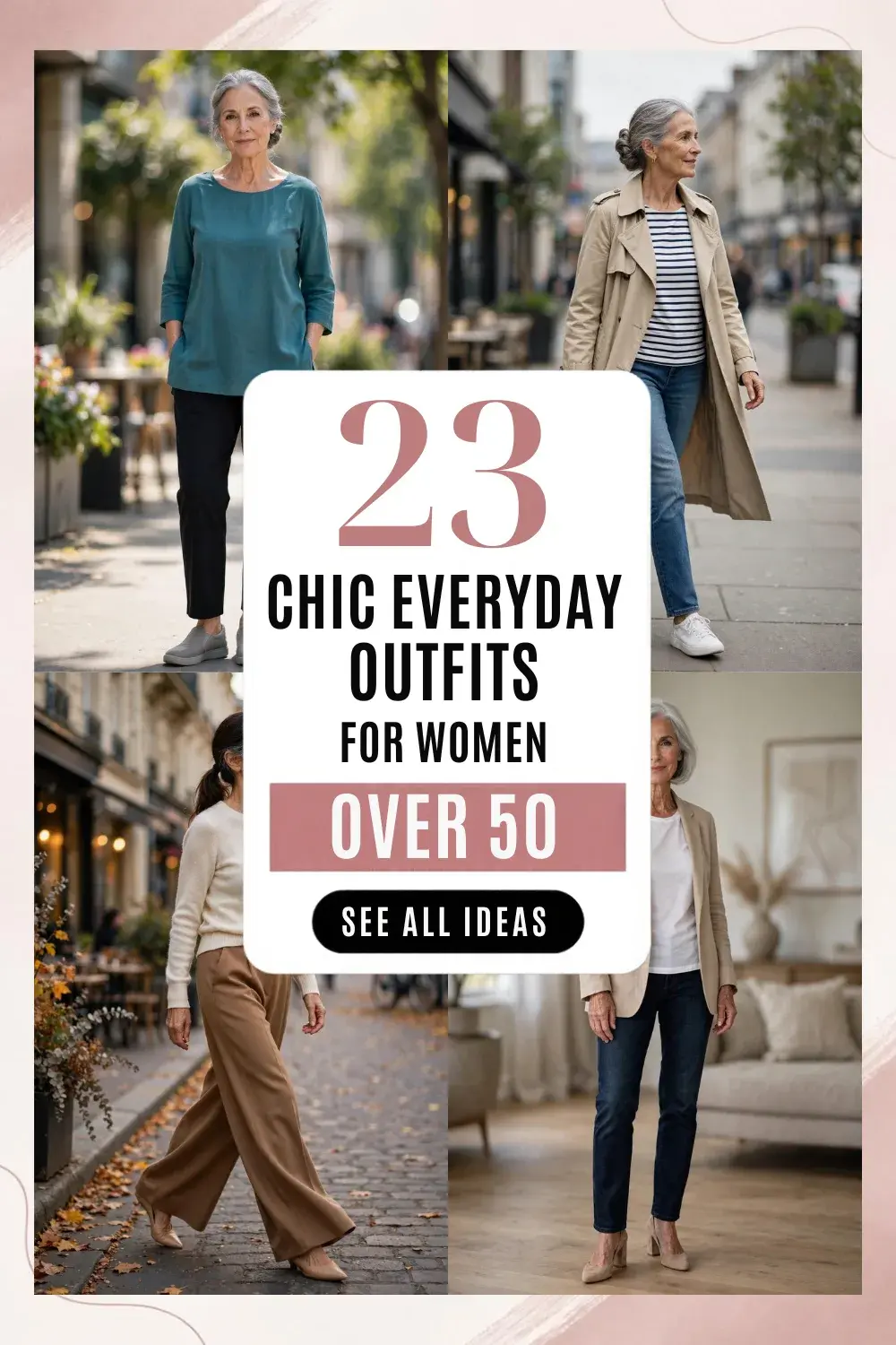 23 Everyday Outfits for Women Over 50 with Simple Casual Outfits & Chic Style